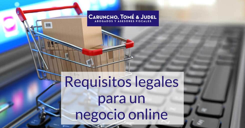 Requisitos legales para una tienda online Caruncho Tomé