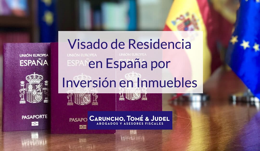 Visado de Residencia en España por Inversión en Inmuebles