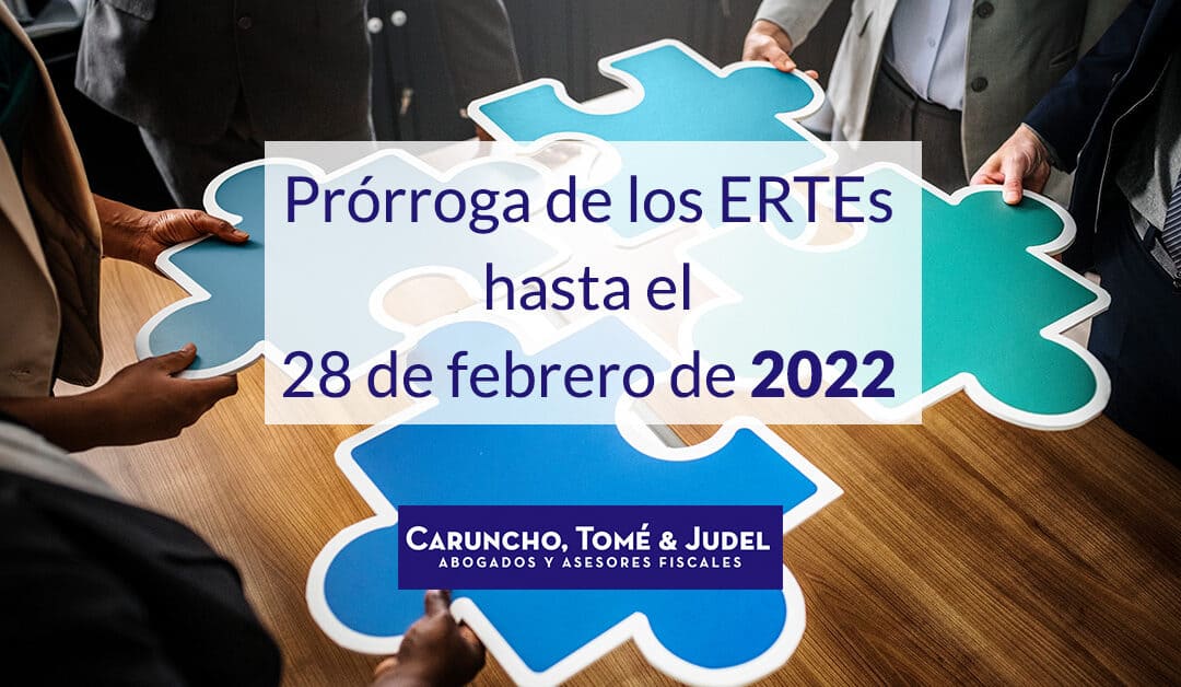 Nueva Prórroga de los ERTEs hasta 28 de febrero de 2022